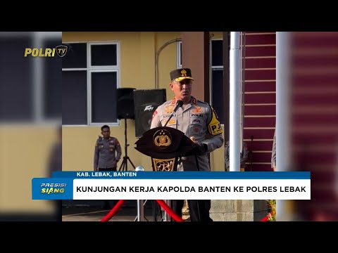 KUNJUNGAN KERJA KAPOLDA BANTEN KE POLRES LEBAK