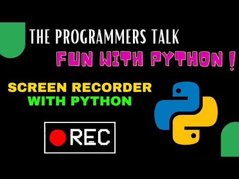 Screen Recorder Using Python Fun With Python The Programmers Talk
