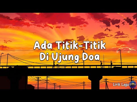 Sal Priadi - Ada Titik-Titik Di Ujung Doa (Lirik Lagu) 