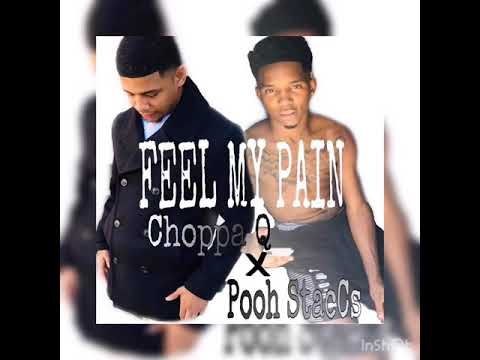 Choppa Q x Pooh StacCs - FEEL MY PAIN (LLC) (LLDJ)