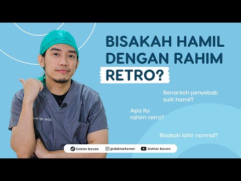 Kehamilan dengan Rahim Retro atau Rahim Terbalik | #TanyaDokterKeven