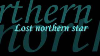 Lost Northern Star Music Video