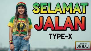 Download lagu Selamat Jalan – Tipe-X | Reggae Version Music Cover Hangat & Santai mp3