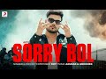 Sorry Bol ROY Official Music Video Kallu Bushana Latest Haryanvi Song