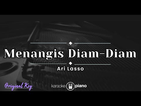 Menangis Diam-Diam - Ari Lasso (KARAOKE PIANO - ORIGINAL KEY)