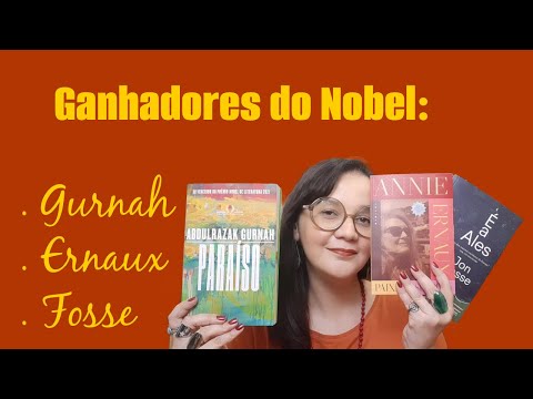 3 Ganhadores do Nobel de Literatura: Gurnah, Ernaux e Fosse