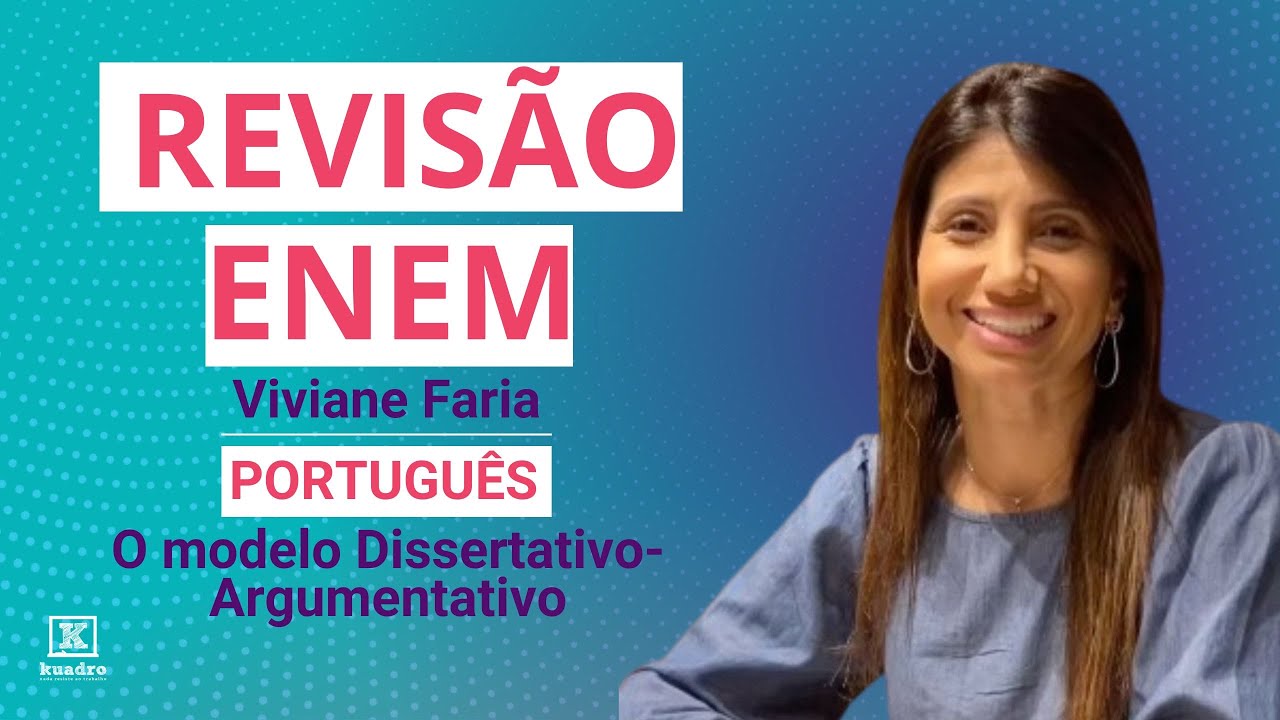 Revisão 100% ENEM - Prova 1 - Redação - Falando sobre o modelo dissertativo-argumentativo do ENEM