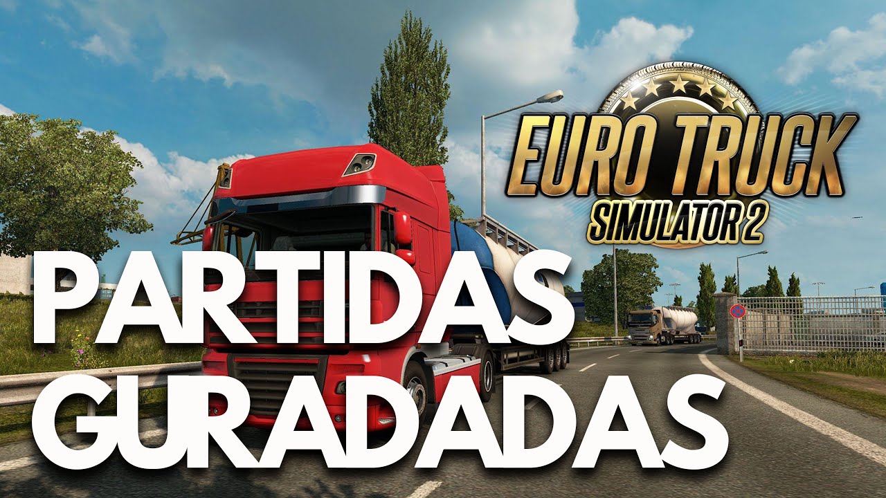 Euro Truck Simulator 2 | Dónde están las PARTIDAS GUARDADAS y el archivo de CONFIGURACIÓN en PC