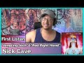 Nick Cave- Jangling Jack & Red Right Hand REACTION & REVIEW