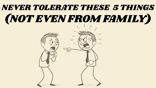5 Types of Disrespect You Should Never Forgive (NOT EVEN FROM FAMILY)