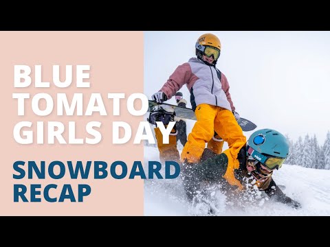 Recap - Blue Tomato Girls Day 2023 - Snowboard Recap