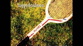 Happydeadmen - Feels Like Heaven  (Game, Set, Match )   1993