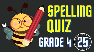 Spelling Quiz #25| Spelling Game| Grade 4 Spelling| Spelling Bee Challenge