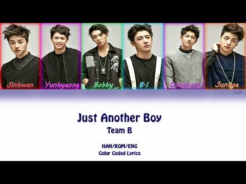 Team B (iKON) - Just Another Boy (Color Coded Lyrics) [HAN/ROM/ENG]