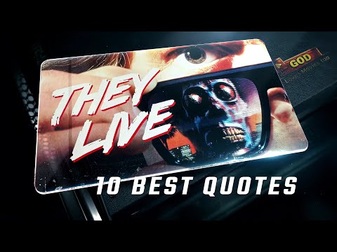 They Live 1988 | 10 Best Quotes