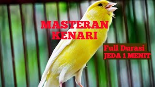 Download lagu 🔴MASTERAN KENARI FULL NEMBAK JEDA 1-3 MENIT SUARA JERNIH mp3