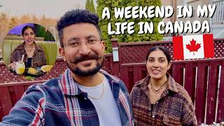 Weekend in My Life in Canada 🇨🇦 Life in Canada