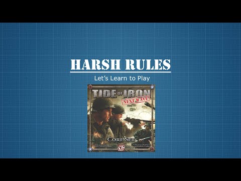 Harsh Rules - Let's Learn How To Play Tide of Iron - Part 1