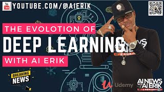 "AI News with AI Erik: The Evolution of Deep Learning"