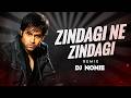 Zindagi Ne Zindagi Bhar Ghum Diye Remix Dj Nonie The Train Mithoon KK Zubeen Garg Re Upload