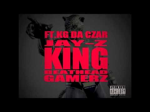 Beathead ft KG da Czar & Jay-Z-King
