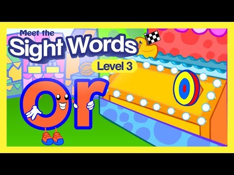 Meet the Sight Words Level 3 - "or"