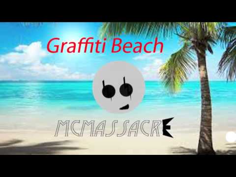 McMassacrE - 'Graffiti Beach'