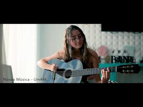 Nossa música -Um44k (Cover Mallu Coelho)