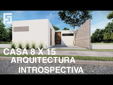 CASA 8x15  / ARQUITECTURA INTROSPECTIVA - HOUSE 8x15