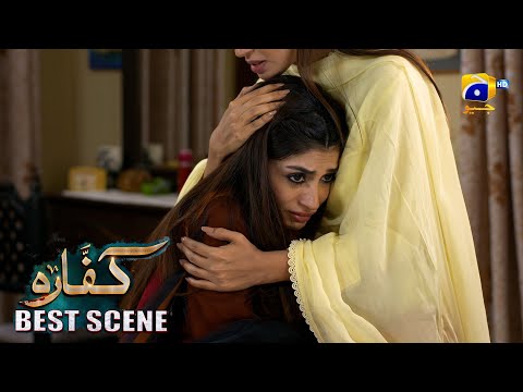 Kaffara Episode 72 | 𝐁𝐞𝐬𝐭 𝐒𝐜𝐞𝐧𝐞 𝟎𝟏 | Ali Ansari - Laiba Khan - Zoya Nasir - Har Pal Geo