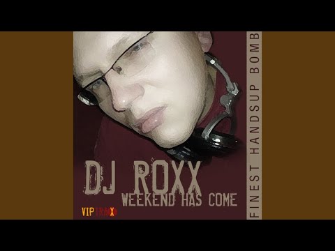 Weekend has come (Original Mix)