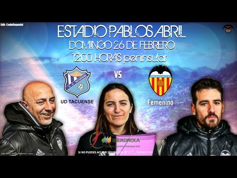 UD TACUENSE vs VALENCIA CF FEMENINO