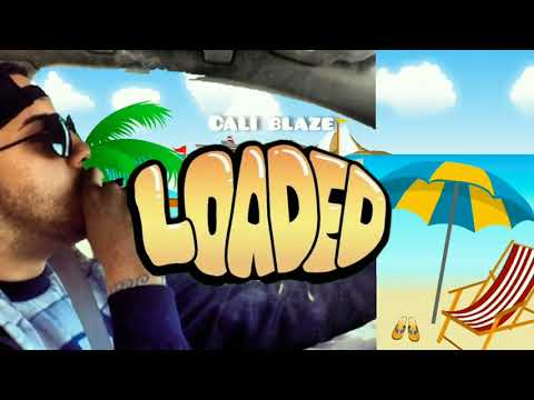 Cali Blaze - Loaded ( Produced By Live Trax ) (Unofficial Video)