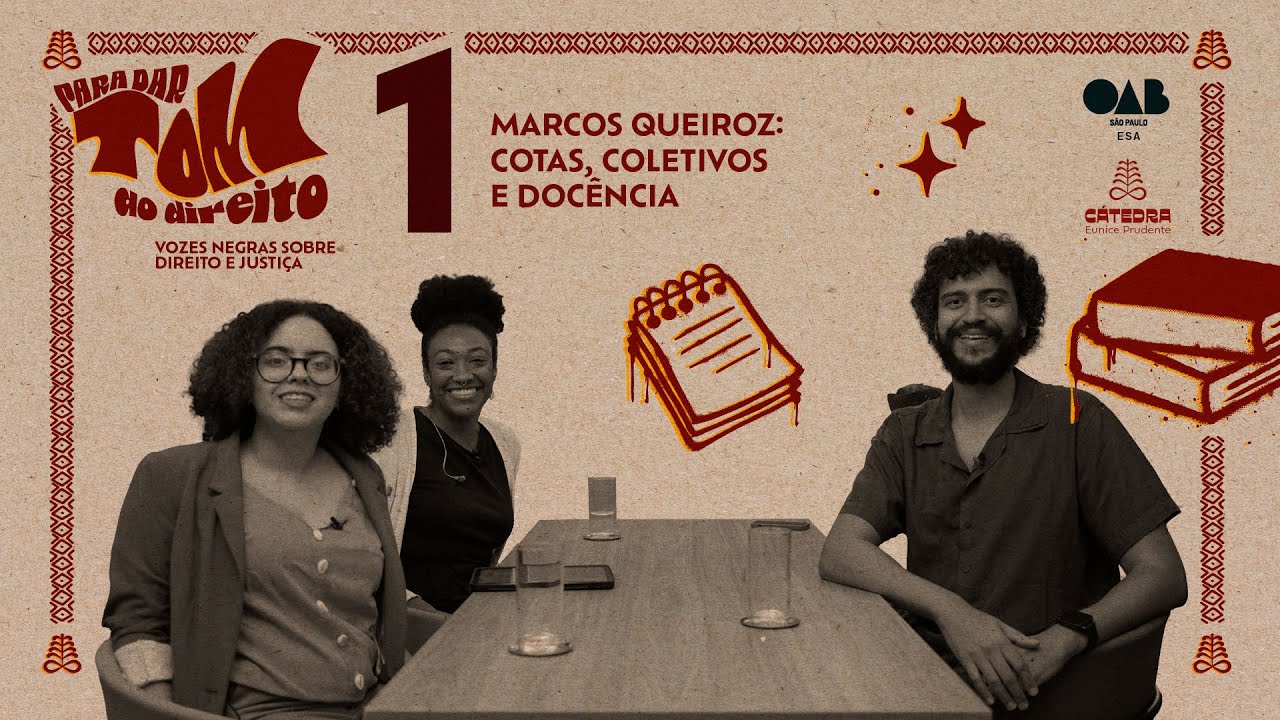 #01 | Marcos Queiroz: cotas, coletivos e docência