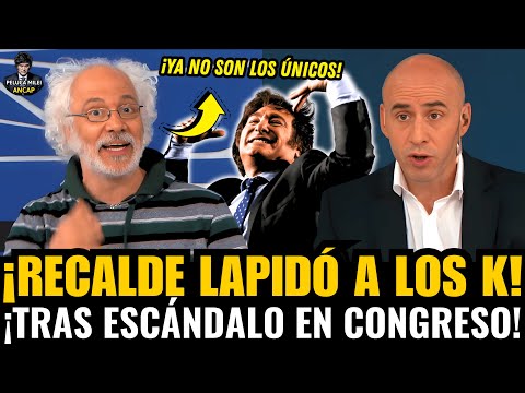 DIEGO RECALDE SLAMED THE KIRCHNERISTS AFTER THE SCANDAL IN CONGRESS WITH MILEI!