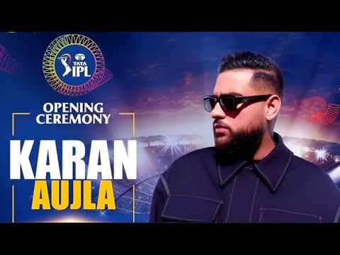 Karan Aujla in IPL opening Ceremony 2025