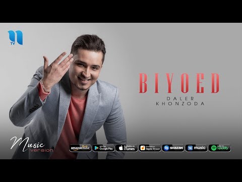 Daler Khonzoda - Biyoed | Далер Хонзода - Биёед (music version)