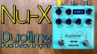 Video thumbnail for Nu-X Duotime NDD-6 Dual Delay Engine by Pedal Experiments