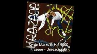 Sylvie Marks & Hal 9000 - Krazeee - Unreachable