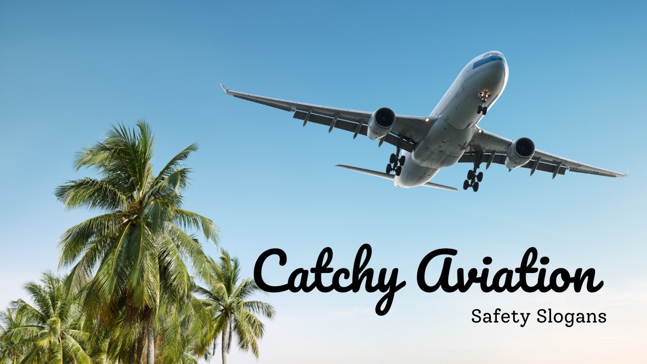 Catchy Aviation Safety Slogans | Slogans Hub