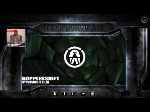 Dopplershift   Hypnosoul ft Filth ( Free Download ) [ Drum and Bass ]