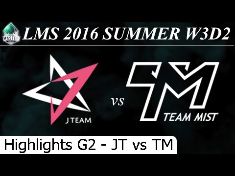JT vs TM Game 2 Highlights 25/06/2016 - LMS Summer 2016 W3D2M3 J Team vs Team Mist