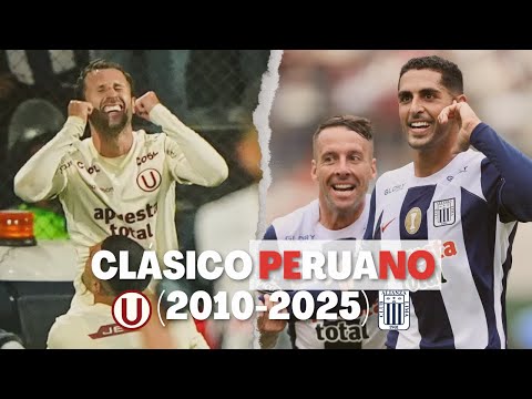 Todos los partidos del CLÁSICO PERUANO / UNIVERSITARIO VS ALIANZA LIMA (2010-2025)