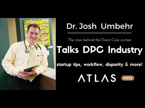 Josh Umbehr, MD Talks Direct Primary Care Industry