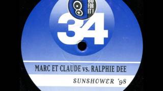 Marc Et Claude vs  Ralphie Dee - Sunshower '98 (DJ Energy Mix) 1998