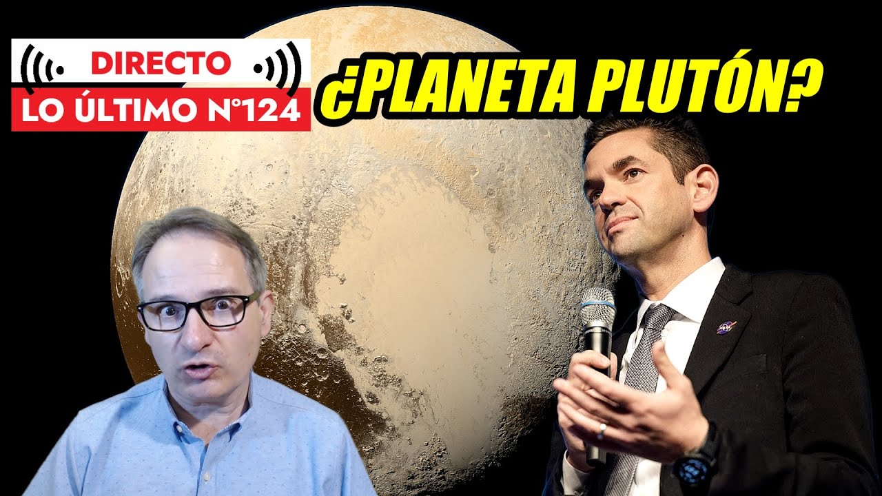 Lo Último 124  🟥 NASA quiere que PLUTÓN vuelva a ser PLANETA y MÁS NOTICIAS