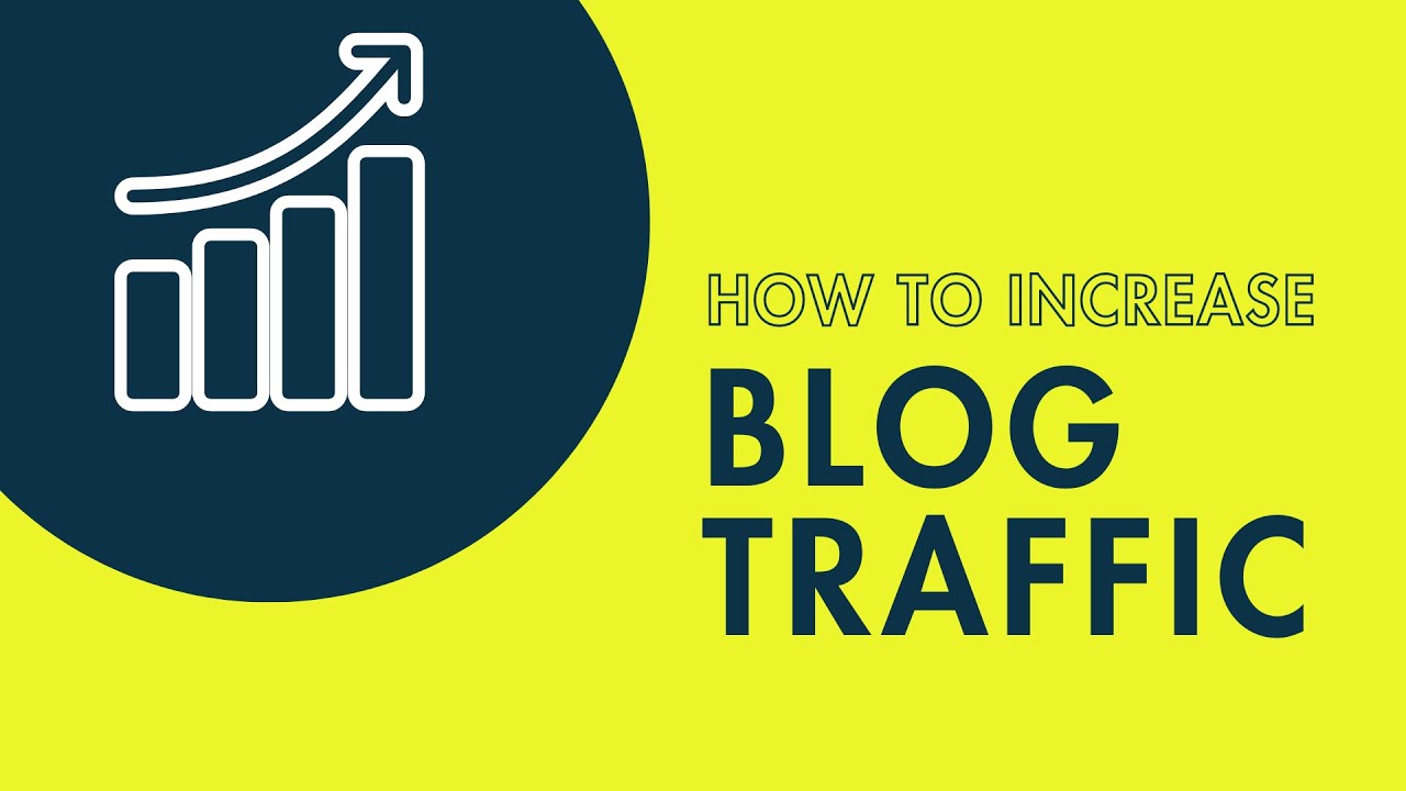 How to Increase Blog Traffic – A Simple Guide