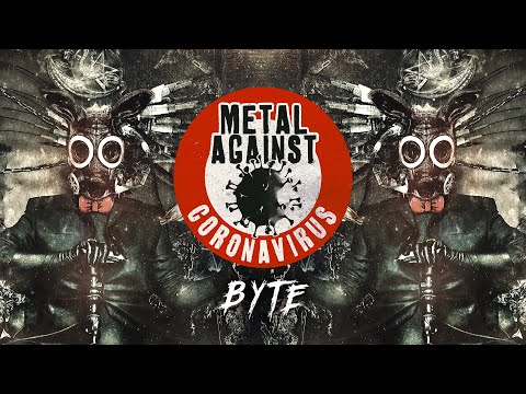 Metal Against Coronavirus - Byte  (Lyric Video)