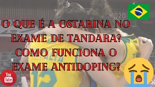 [O QUE HOUVE] Exame antidoping de Tandara deu positivo para Ostarina