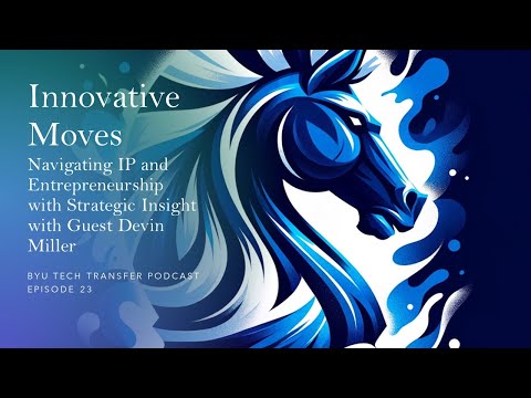 Innovative Moves: Navigating IP and Entrepreneurship ... - YouTube